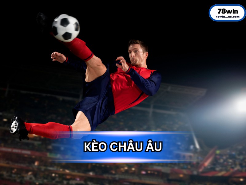 Kèo Châu Âu (1X2): Cửa Cược Kinh Điển Cho Mọi Tín Đồ Bóng Đá